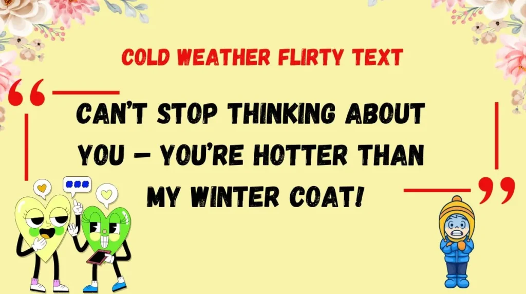 Cold Weather Flirty Text
