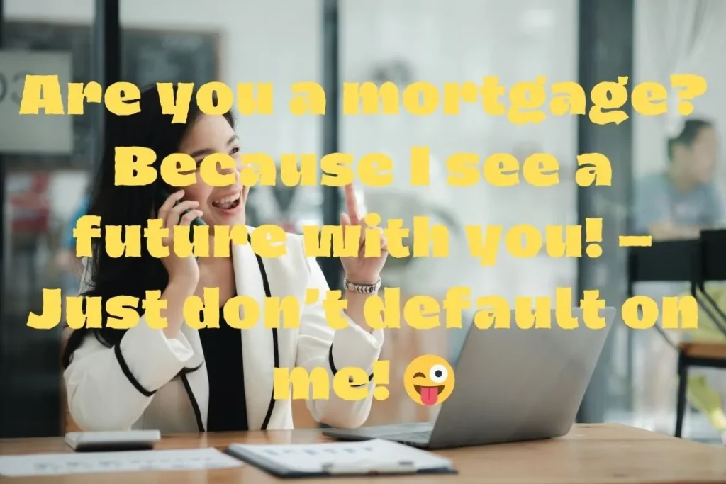 Are You A Bank Loan Pick Up Line Response