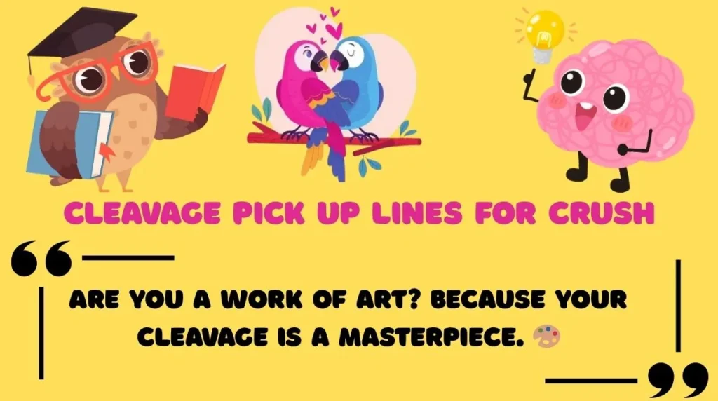 Cleavage Pick Up Lines for Crush