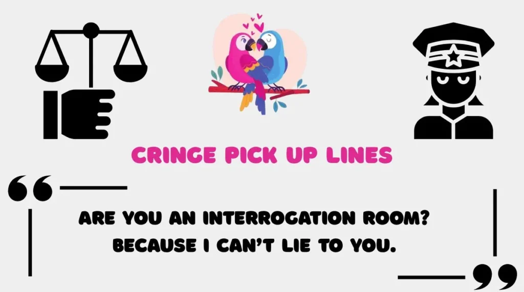 Cringe Pick Up Lines