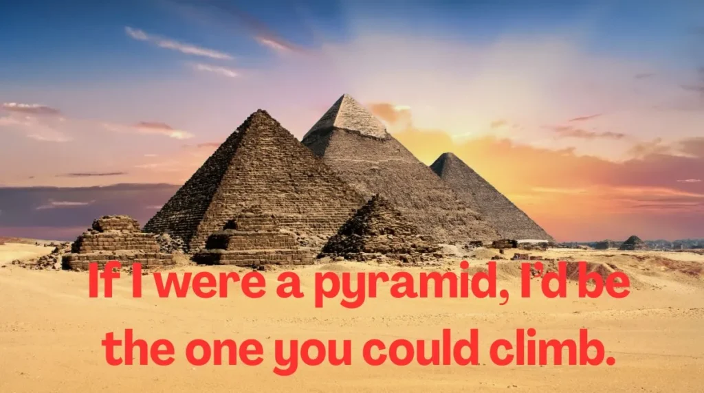 Dirty Egypt Pick Up Lines