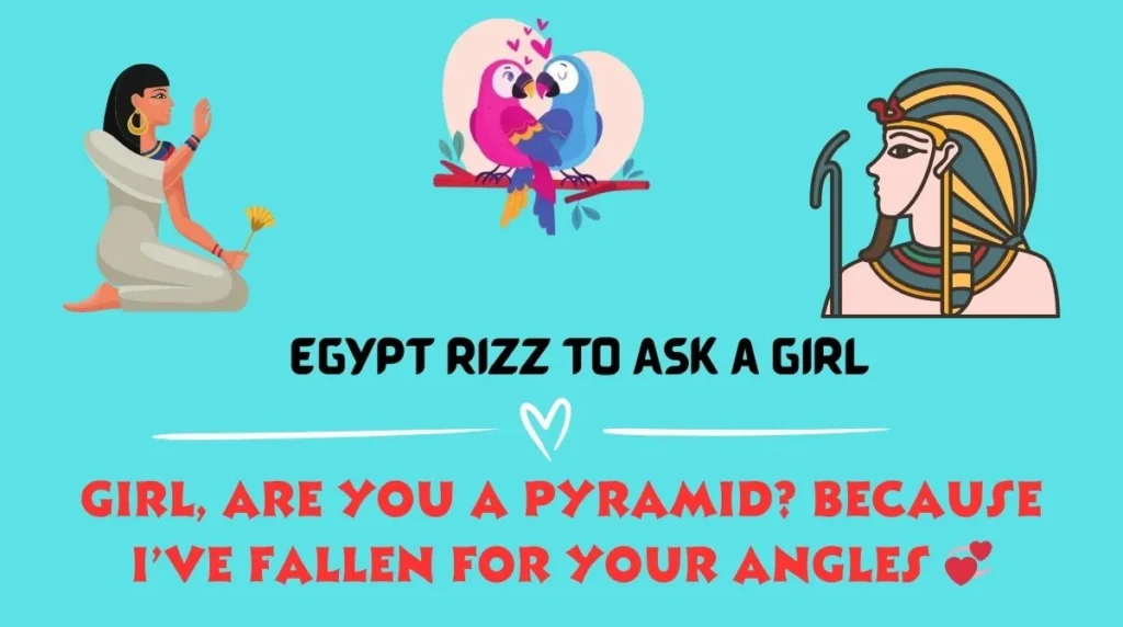 Egypt Rizz to Ask a Girl