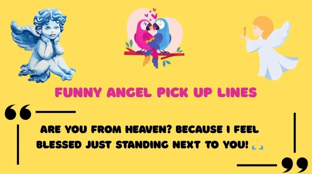Funny Angel Pick Up Lines