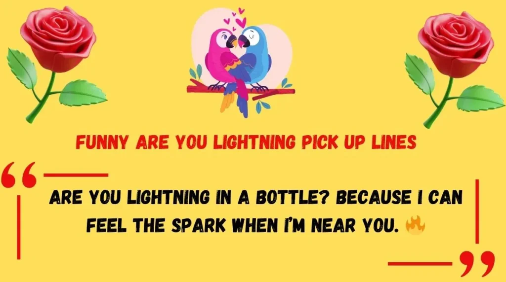 Funny Are You Lightning Pick Up Lines