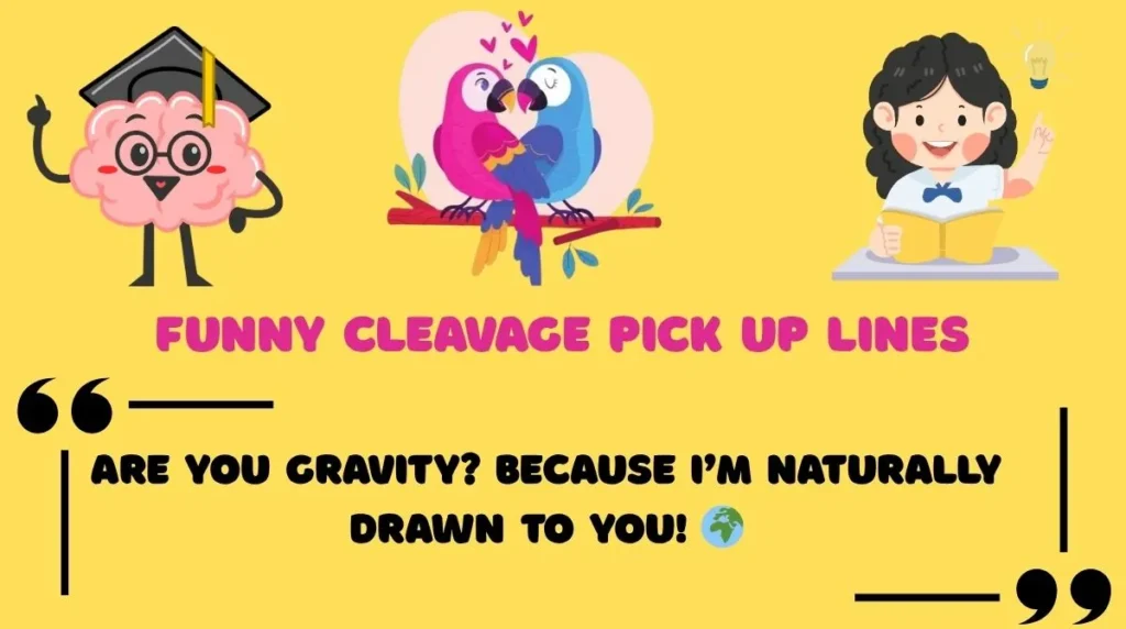 Funny Cleavage Pick Up Lines