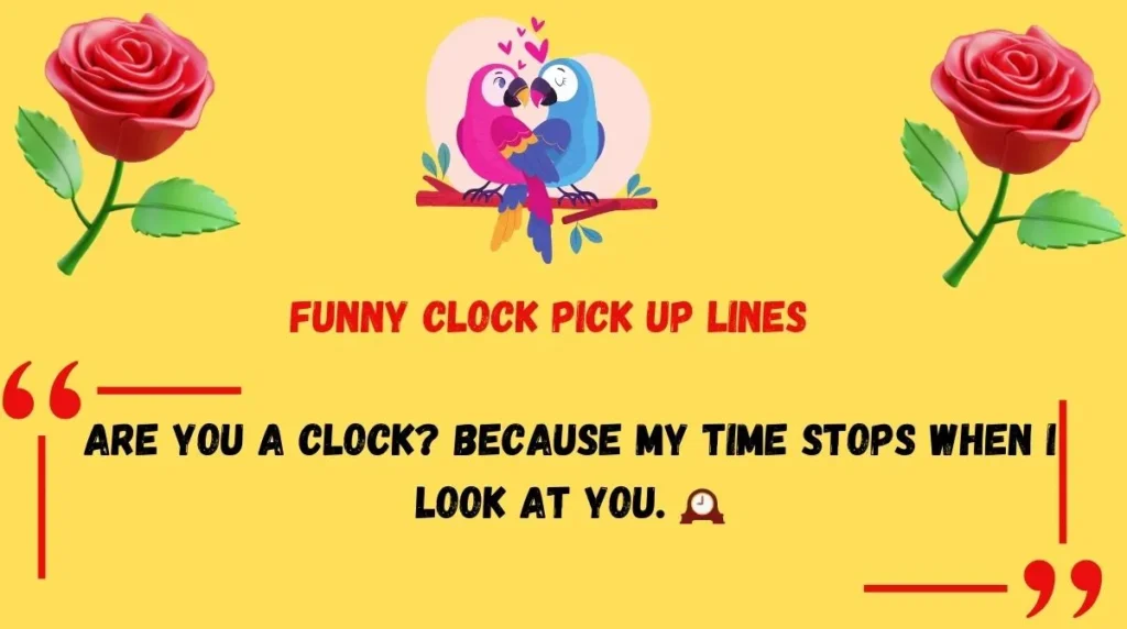 Funny Clock Pick Up Lines