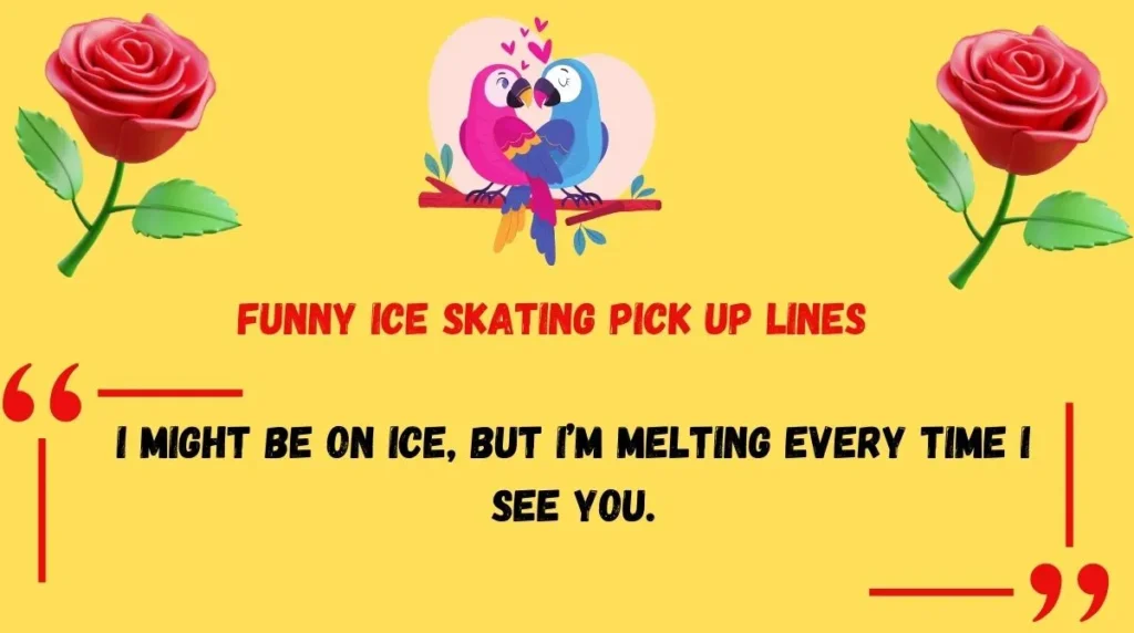 Funny Ice Skating Pick Up Lines