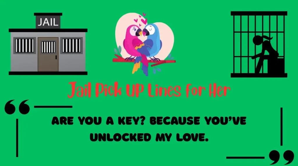 Jail Pick Up Lines for Her