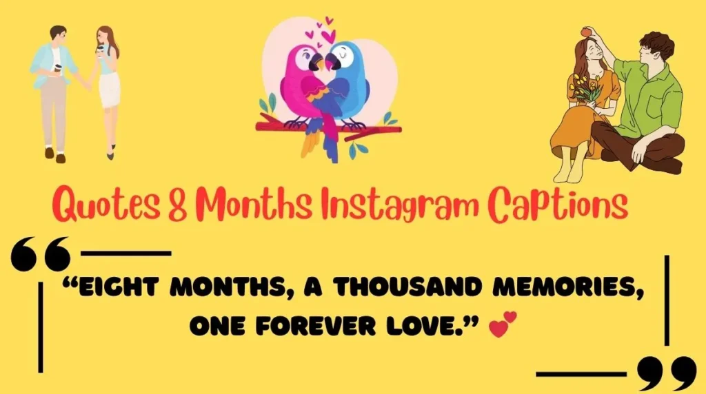 Quotes 8 Months Instagram Captions