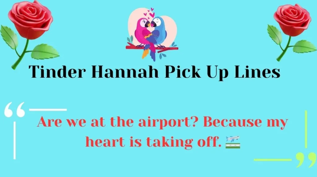 Tinder Hannah Pick Up Lines