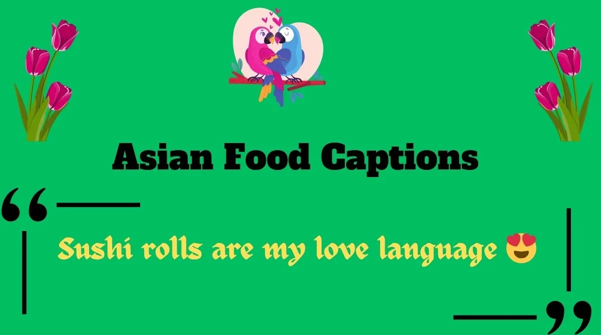 Asian Food Captions