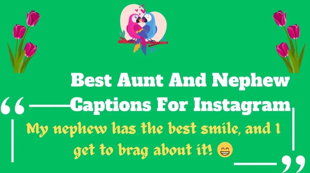 Best Aunt And Nephew Captions For Instagram