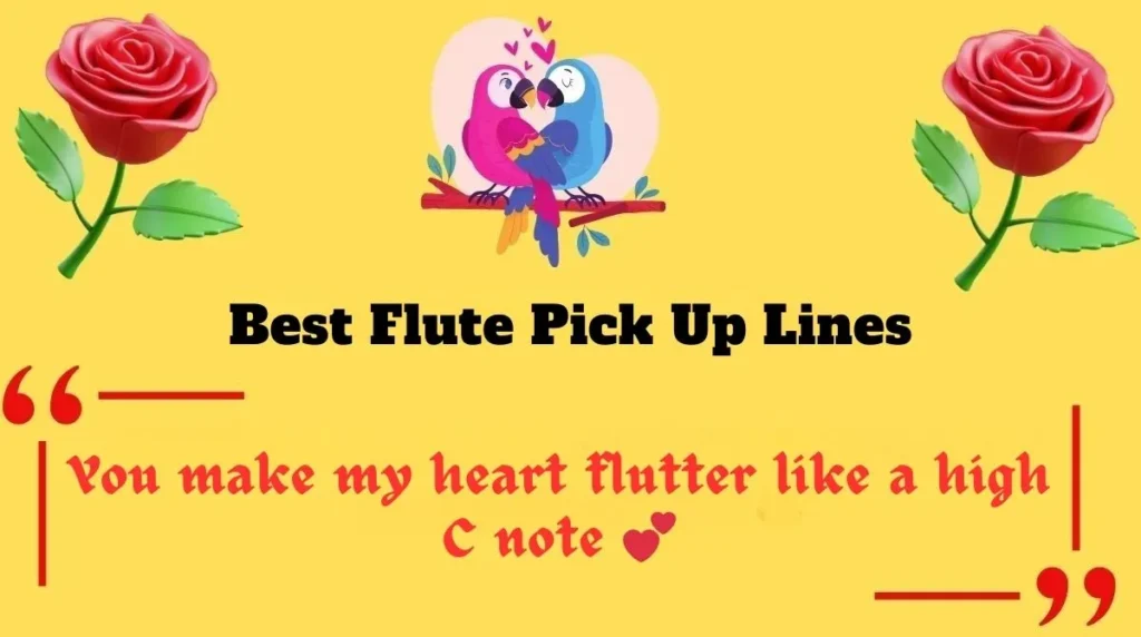 Best Flute Pick Up Lines