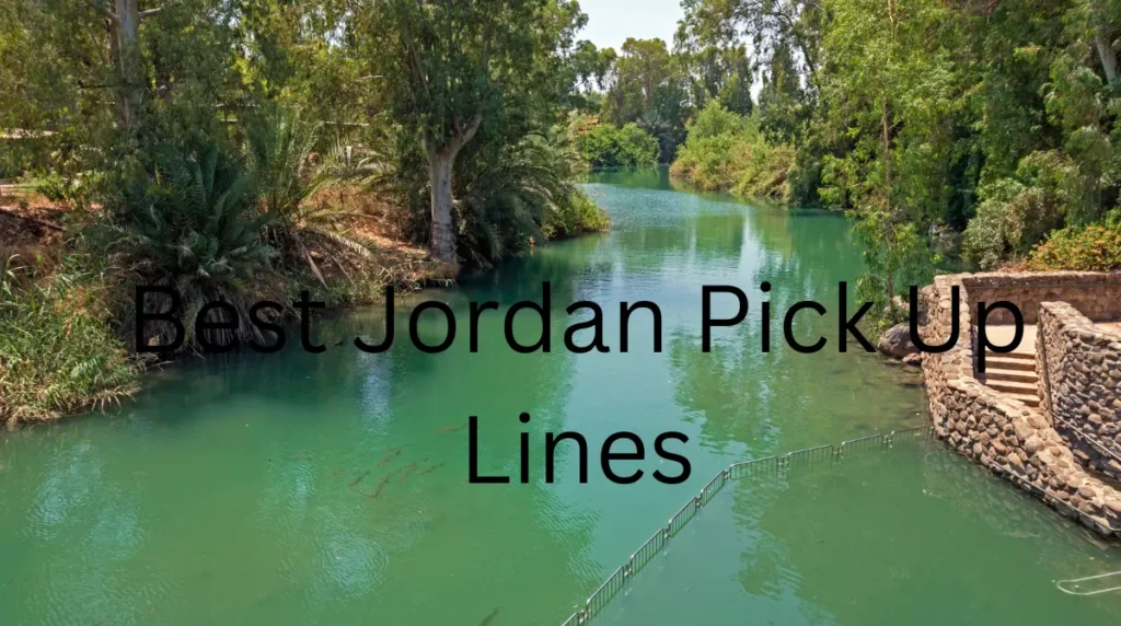 Best Jordan Pick Up Lines