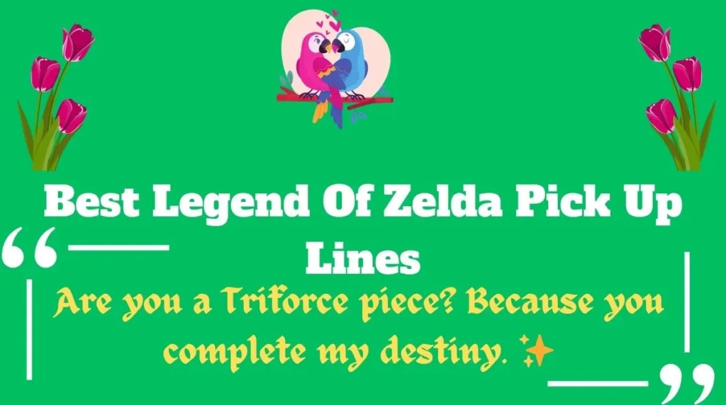 Best Legend Of Zelda Pick Up Lines