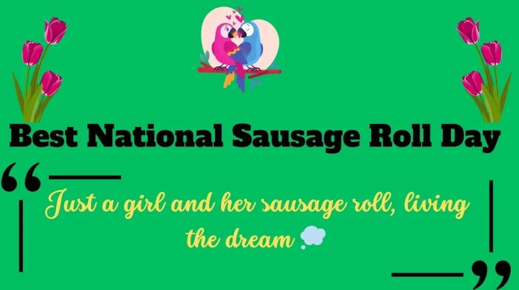 Best National Sausage Roll Day Captions For Instagram