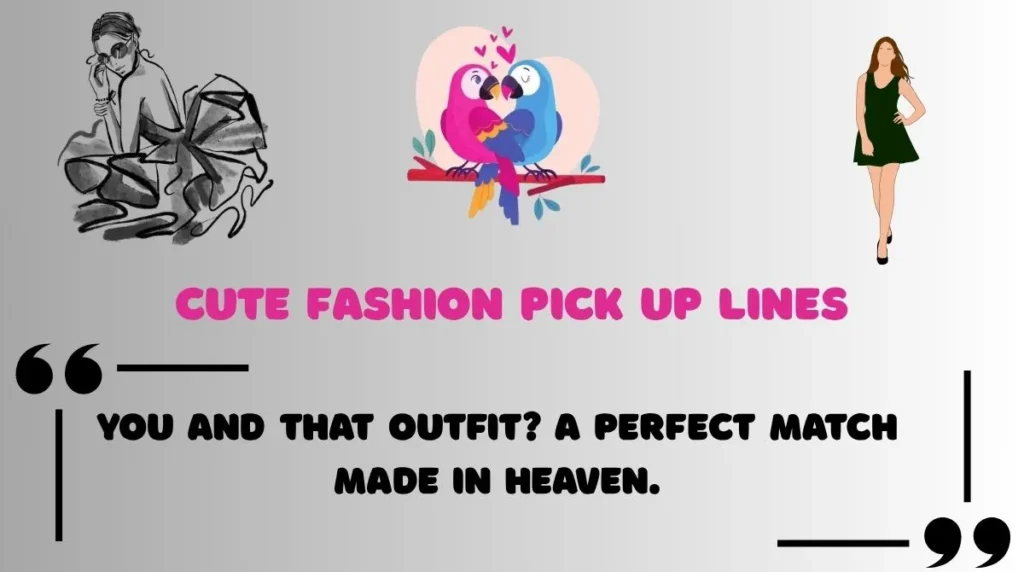 Cute Fashion Pick Up Lines