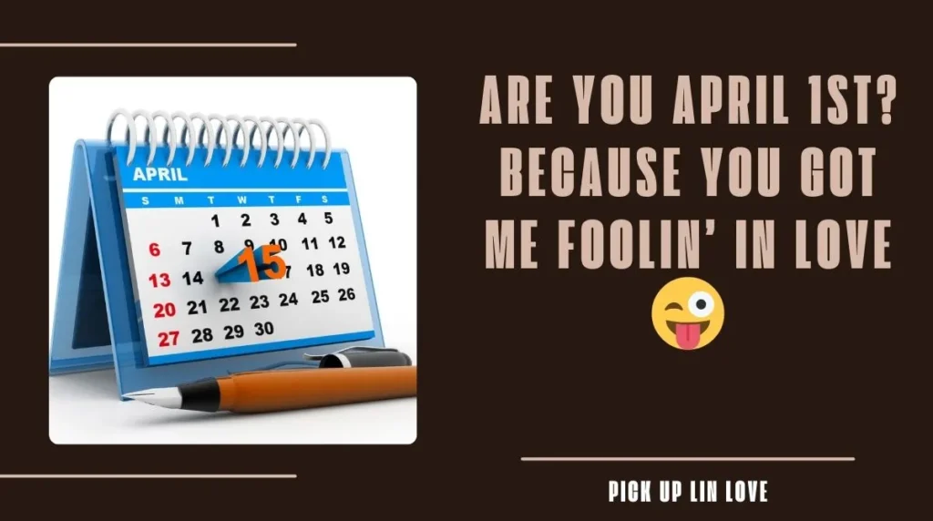Funny Calendar Pick Up Lines 