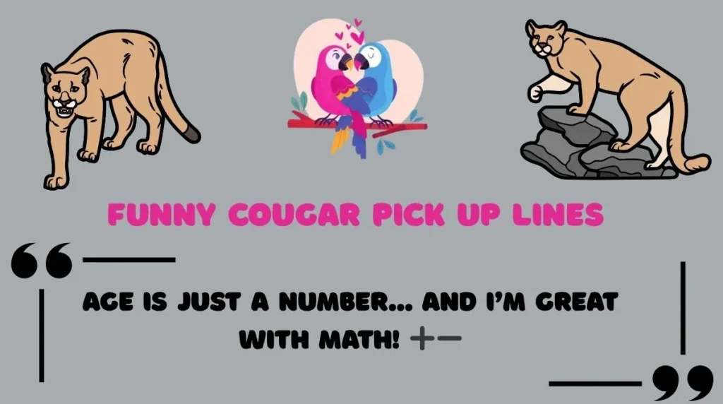 Funny Cougar Pick Up Lines 