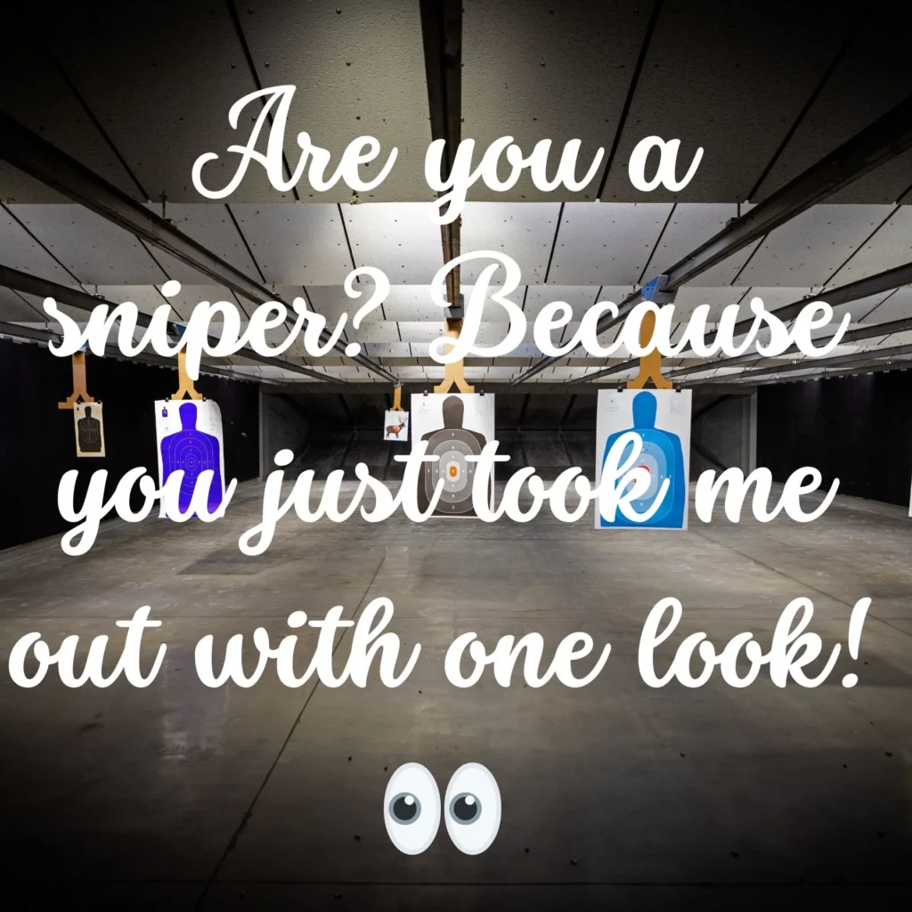 Funny Target Shooting Pick Up Lines