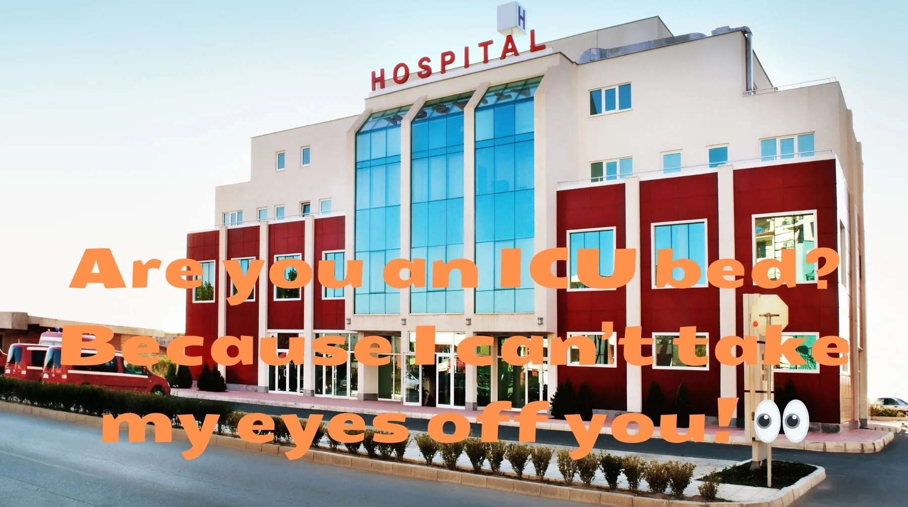 Hospital Pick Up Lines