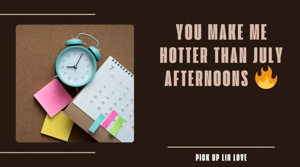 Hot Calendar Pick Up Lines