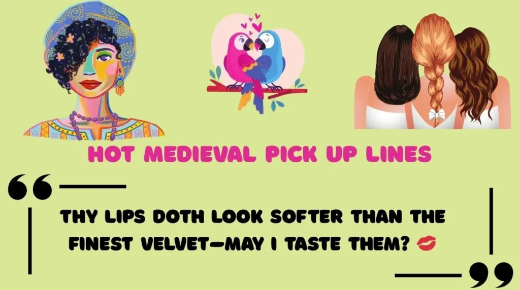 Hot Medieval Pick Up Lines