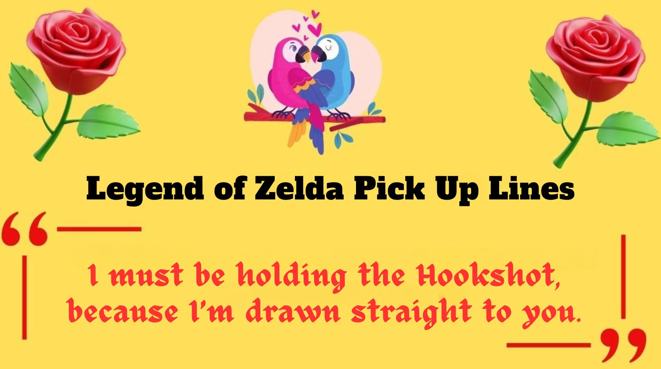 Legend of Zelda Pick Up Lines