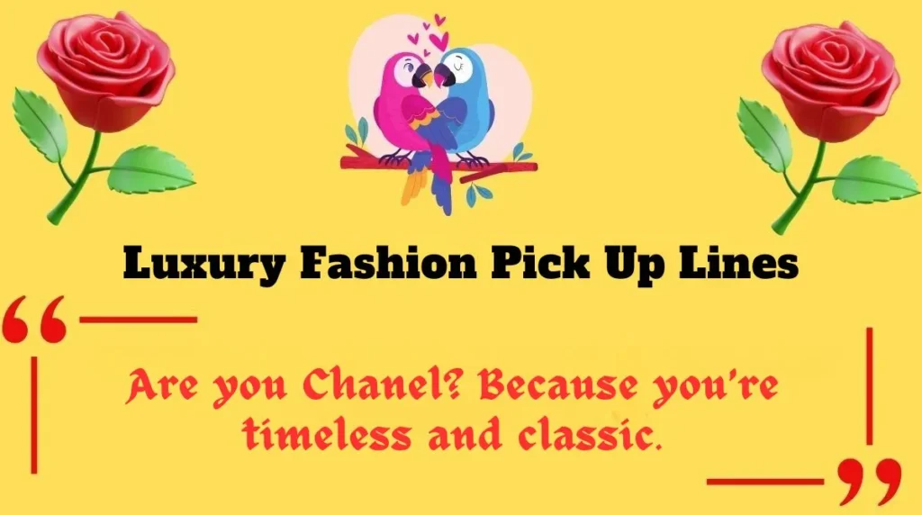 Luxury Fashion Pick Up Lines