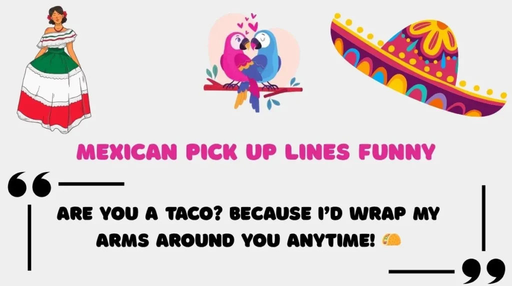 Mexican Pick Up Lines Funny