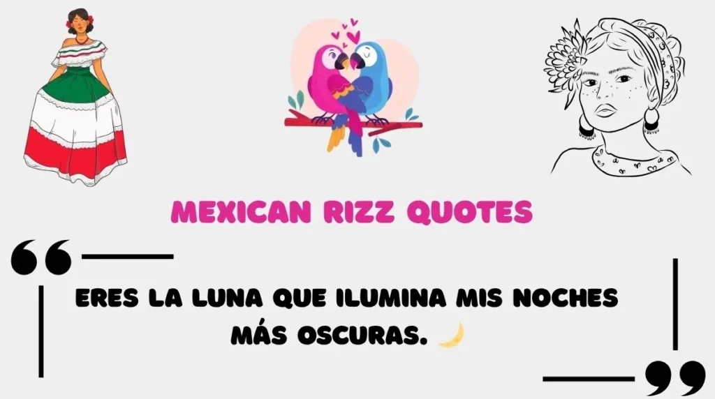 Mexican Rizz Quotes 