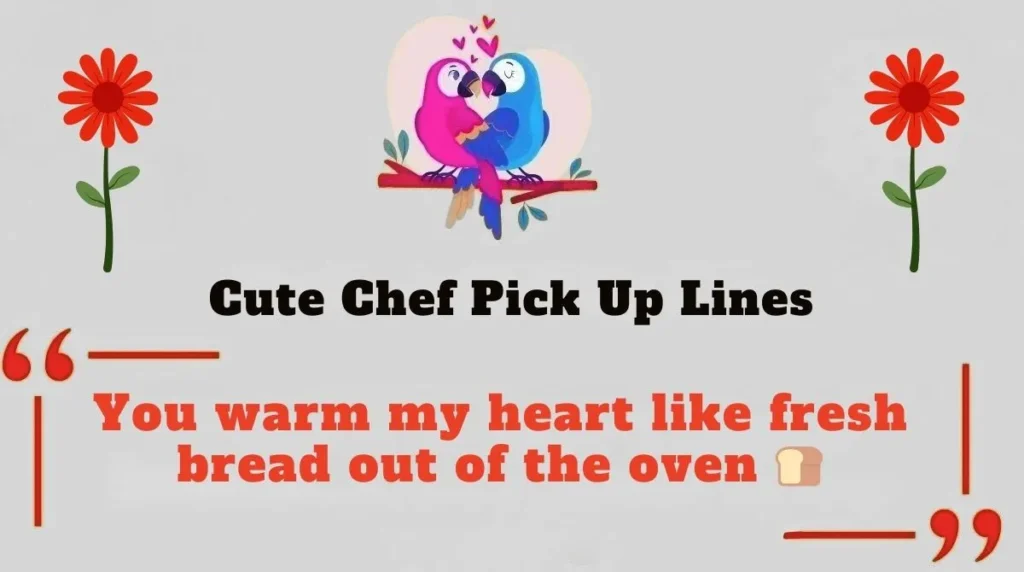 Pastry Chef Pick Up Lines