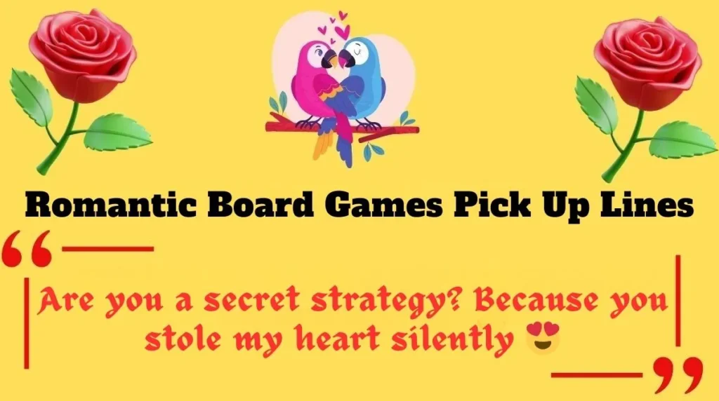 Romantic Board Games Pick Up Lines