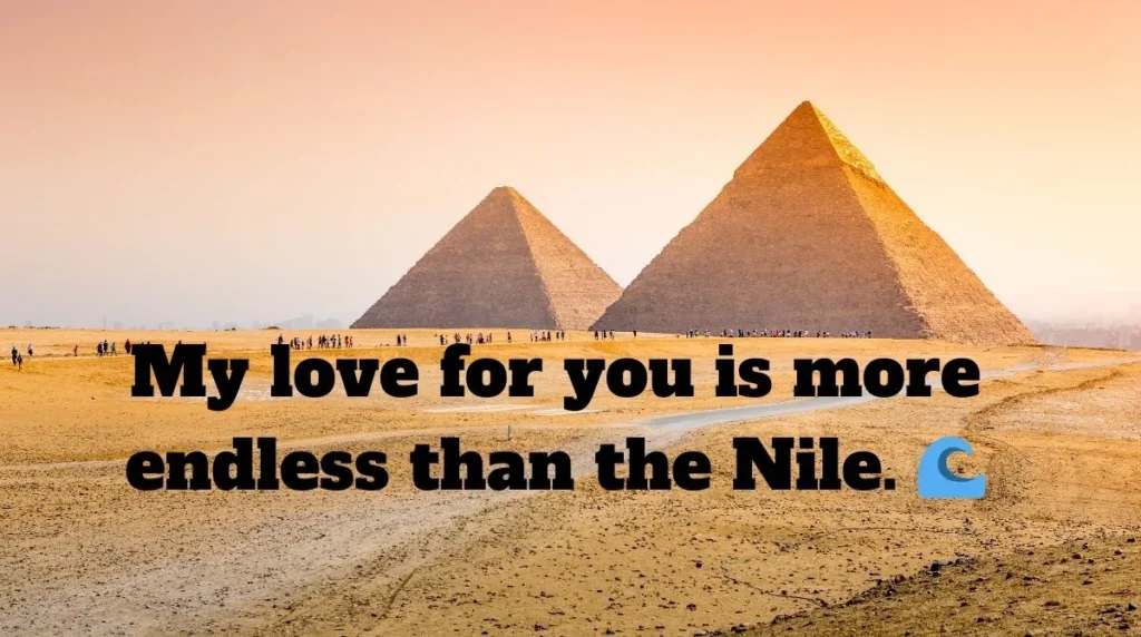 Romantic Egyptian Pick Up Lines