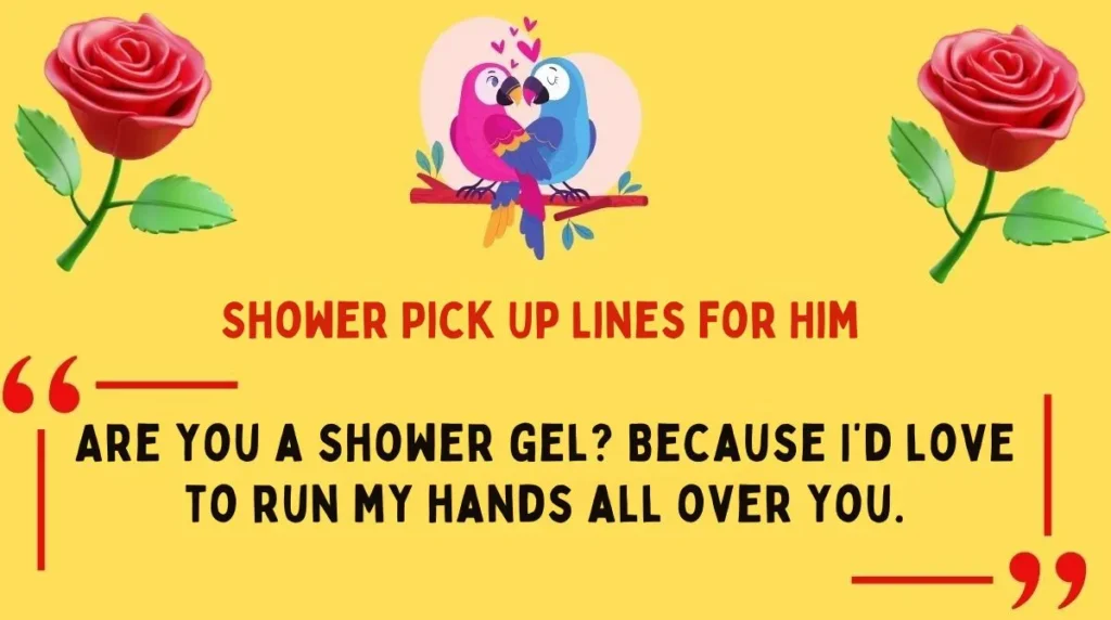 Shower Pick Up Lines for Him