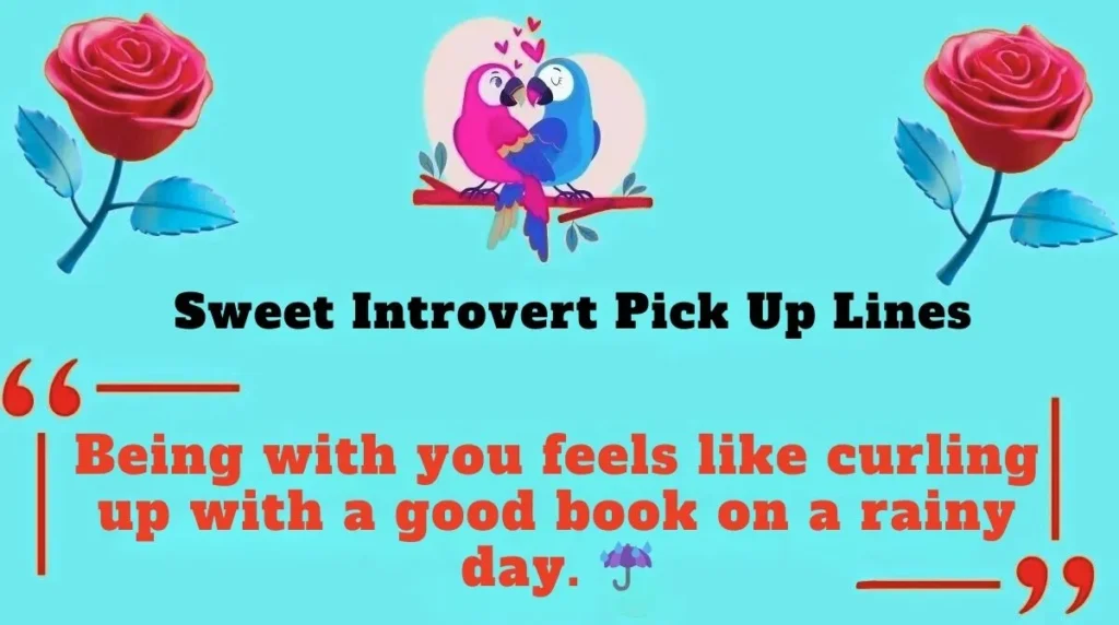 Sweet Introvert Pick Up Lines