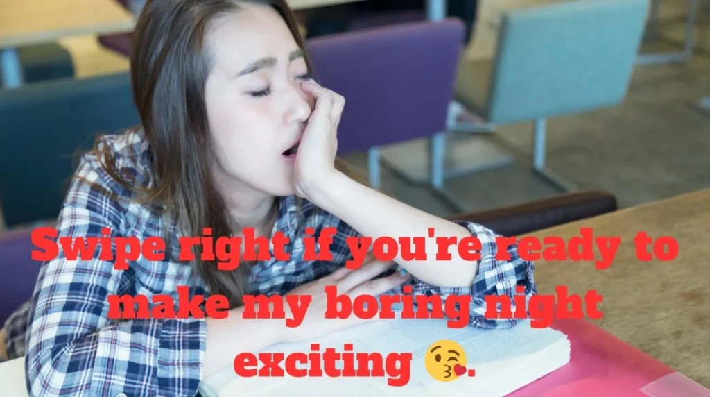 Tinder Bored Pick Up Lines