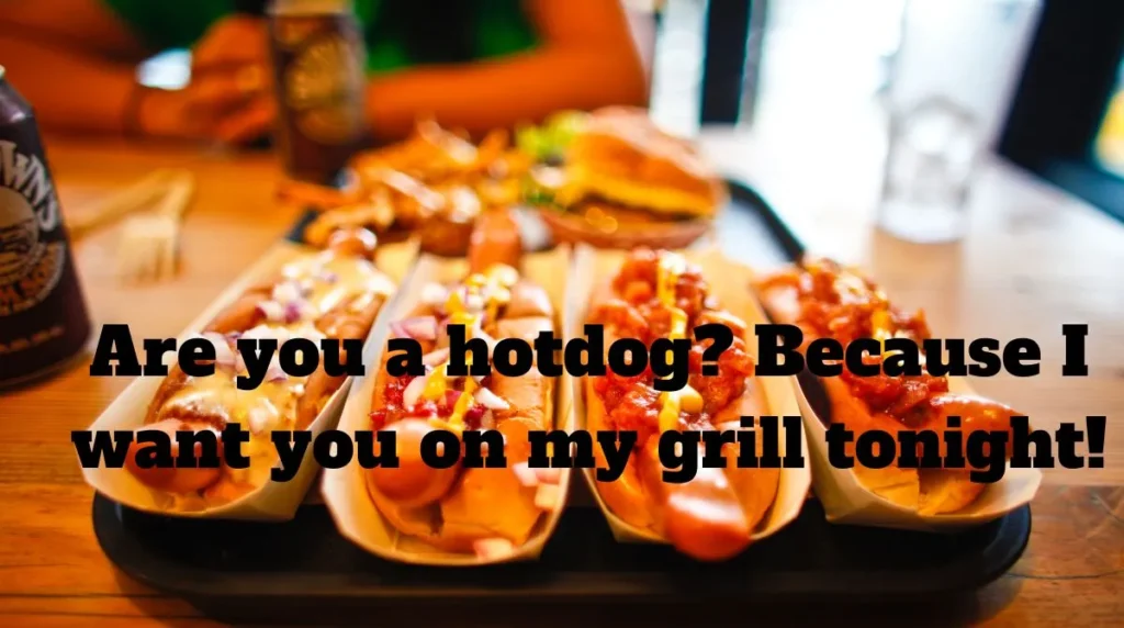 Tinder Hotdog Pick Up Lines