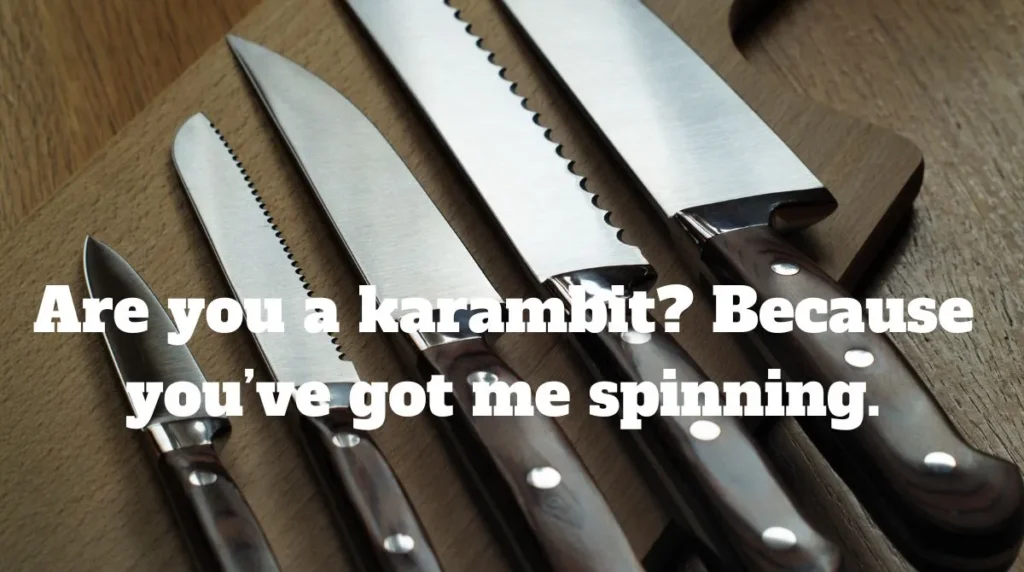 Tinder Knife Pick Up Lines 