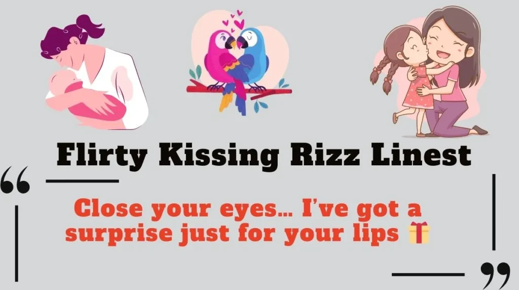 Flirty Kissing Rizz Lines