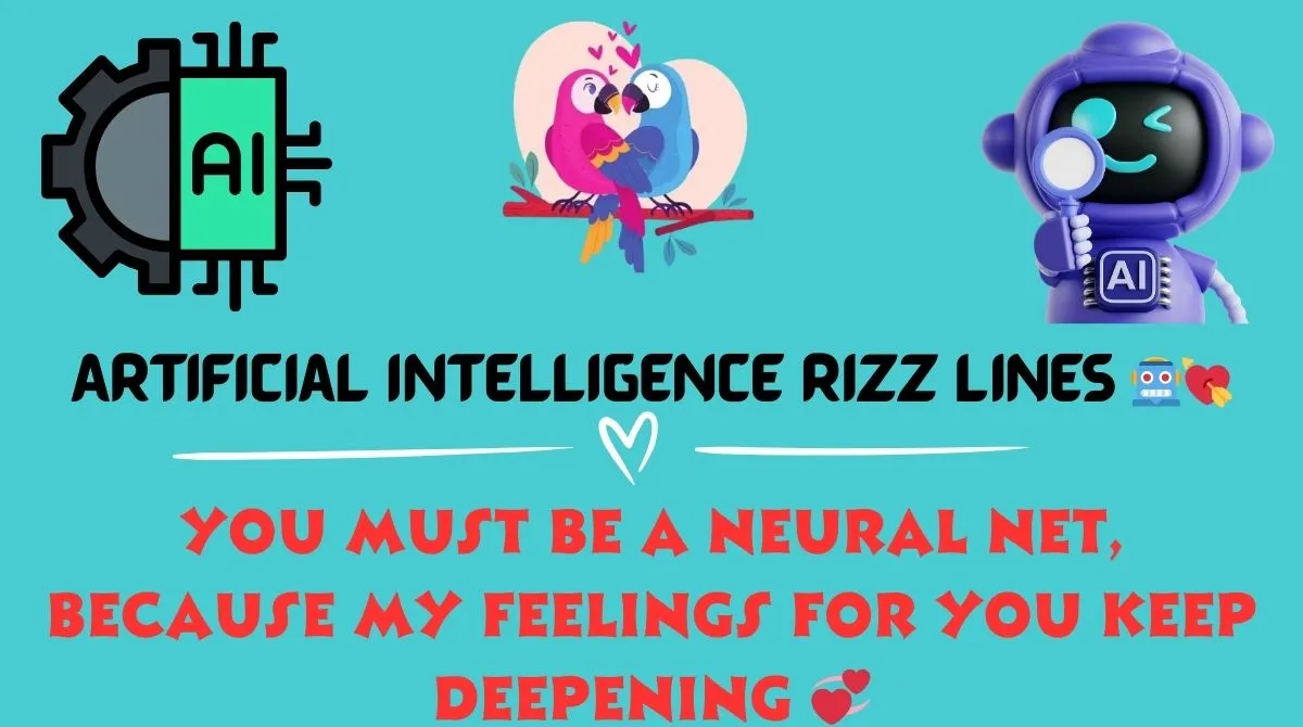 133+ Artificial Intelligence Rizz Lines ๐ค๐ Thatโll Compute Your Way to ...