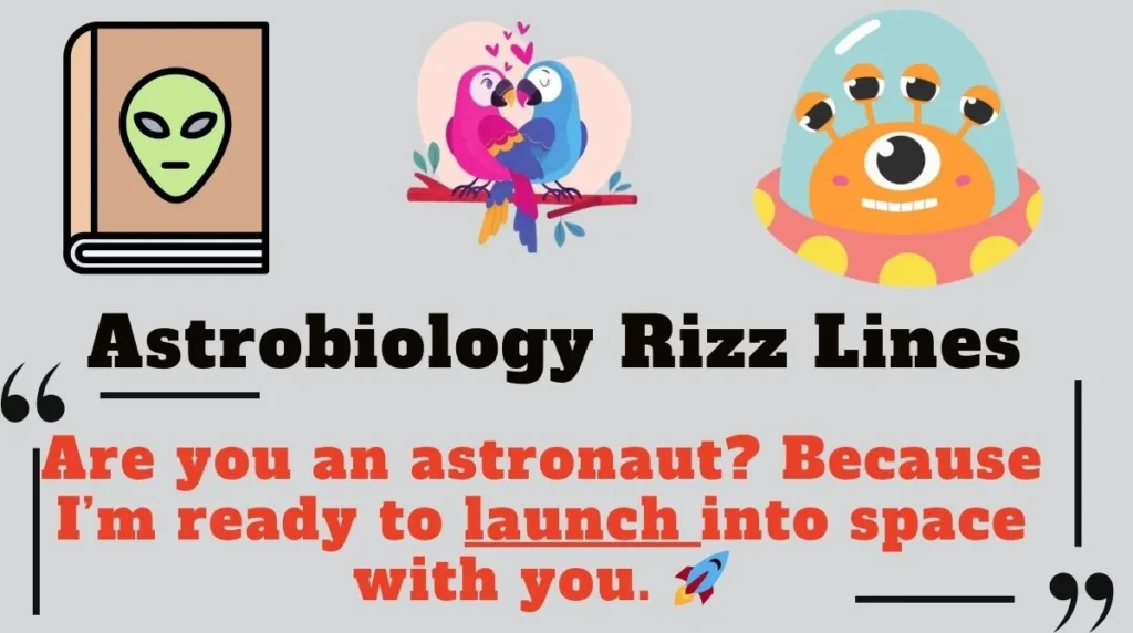 Astrobiology Rizz Lines 