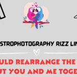 Astrophotography Rizz Lines