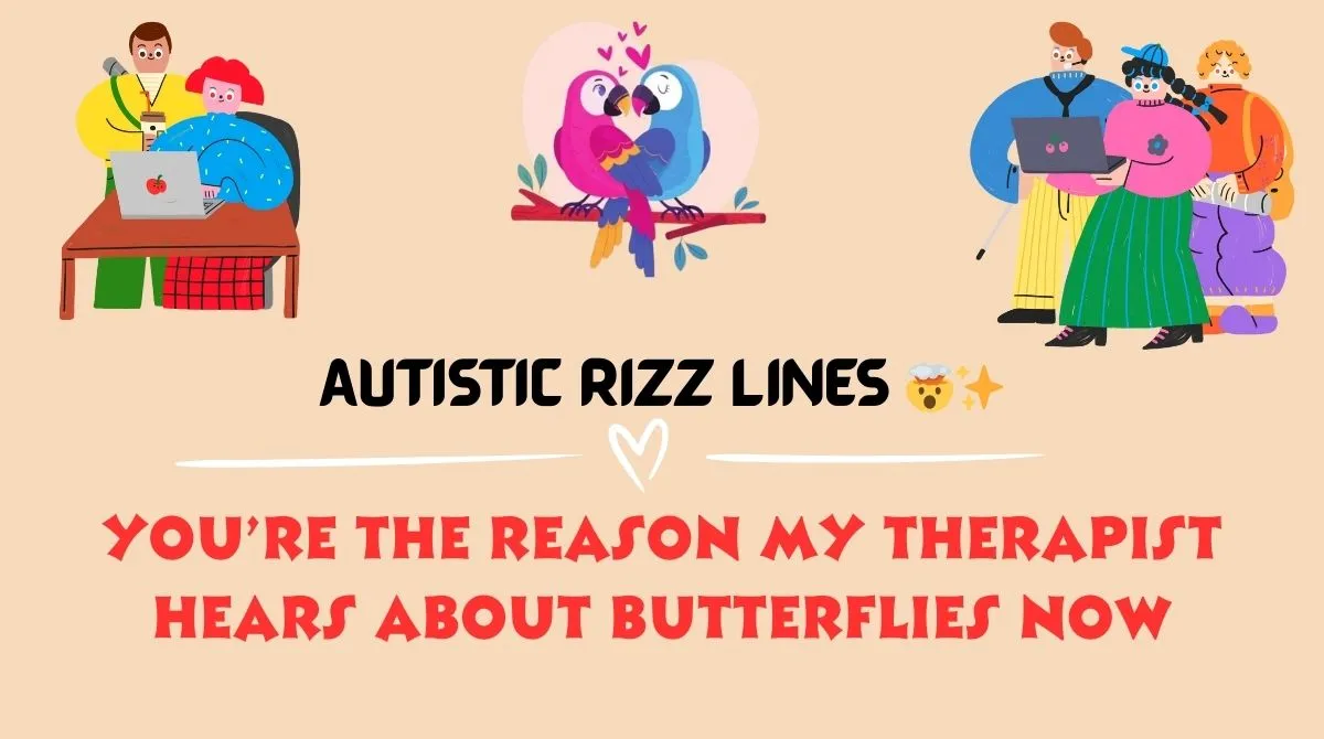 Autistic Rizz Lines