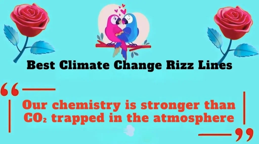 Best Climate Change Rizz Lines