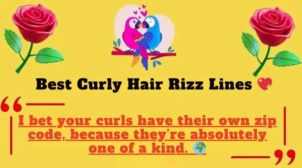 Best Curly Hair Rizz Lines 