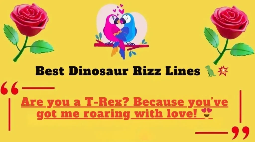 Best Dinosaur Rizz Lines