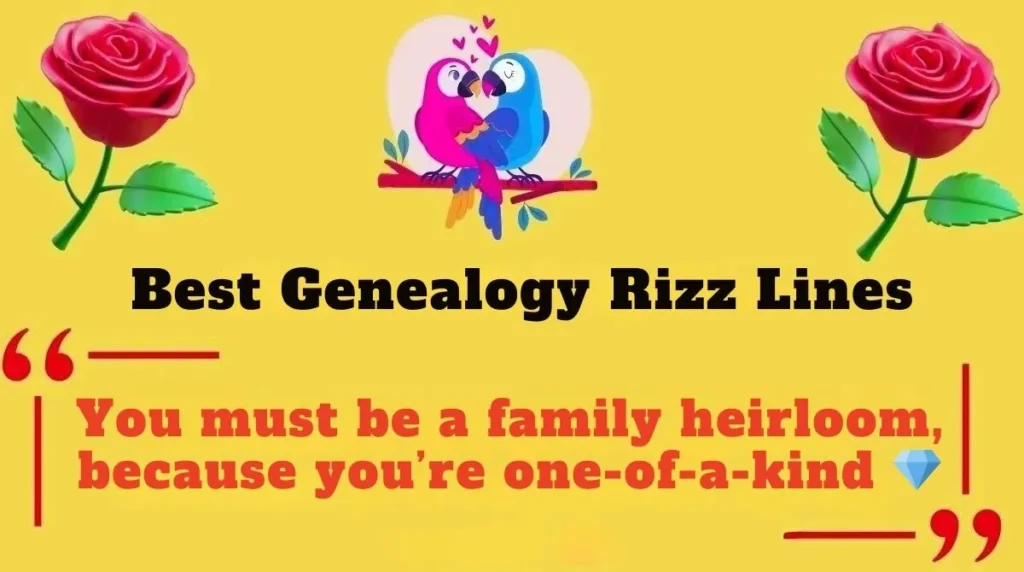 Best Genealogy Rizz Lines