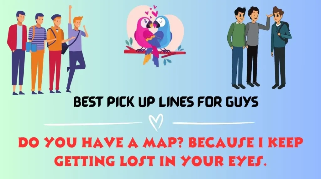Best Pick Up Lines For Guys