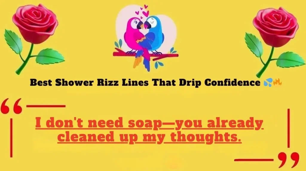 Best Shower Rizz Lines That Drip Confidence 